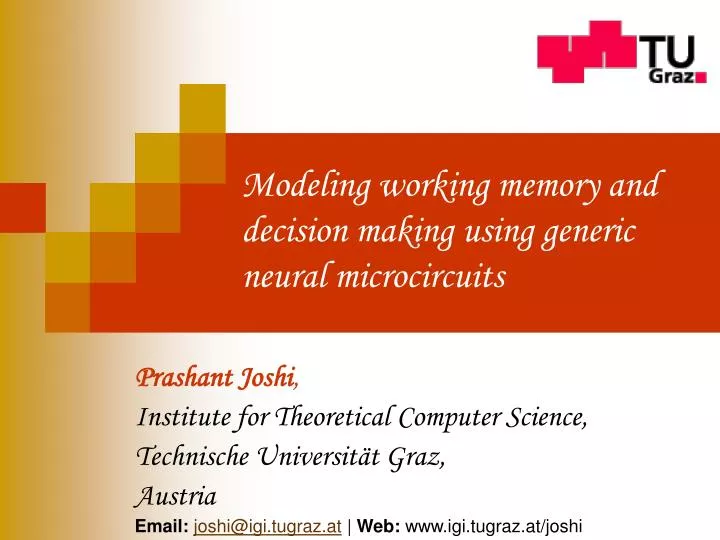 modeling working memory and decision making using generic neural microcircuits