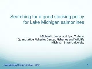 Searching for a good stocking policy for Lake Michigan salmonines