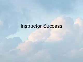 Instructor Success