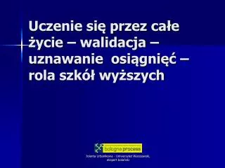 uczenie si przez ca e ycie walidacja uznawanie osi gni rola szk wy szych