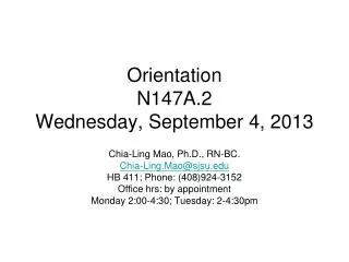 Orientation N147A.2 Wednesday, September 4, 2013