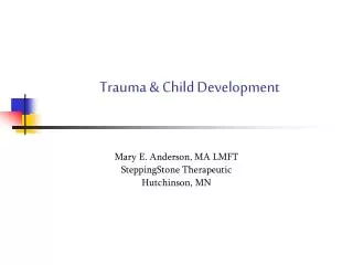 Trauma &amp; Child Development