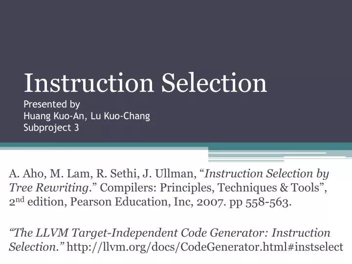 instruction selection presented by huang kuo an lu kuo chang subproject 3