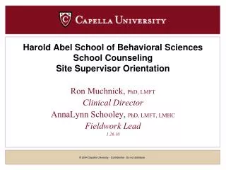 Harold Abel School of Behavioral Sciences School Counseling Site Supervisor Orientation