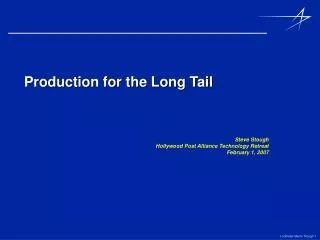 Production for the Long Tail