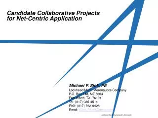 Candidate Collaborative Projects for Net-Centric Application
