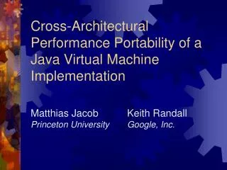 Cross-Architectural Performance Portability of a Java Virtual Machine Implementation