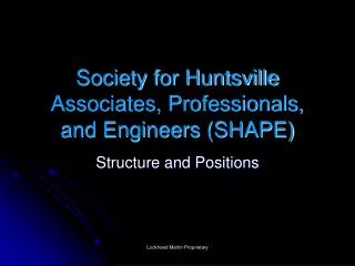 Society for Huntsville Associates, Professionals, and Engineers (SHAPE)