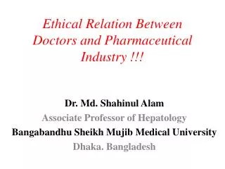 Ethical Relation Between Doctors and Pharmaceutical Industry !!!