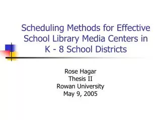 Scheduling Methods for Effective School Library Media Centers in K - 8 School Districts