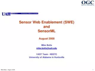 Sensor Web Enablement (SWE) and SensorML August 2008