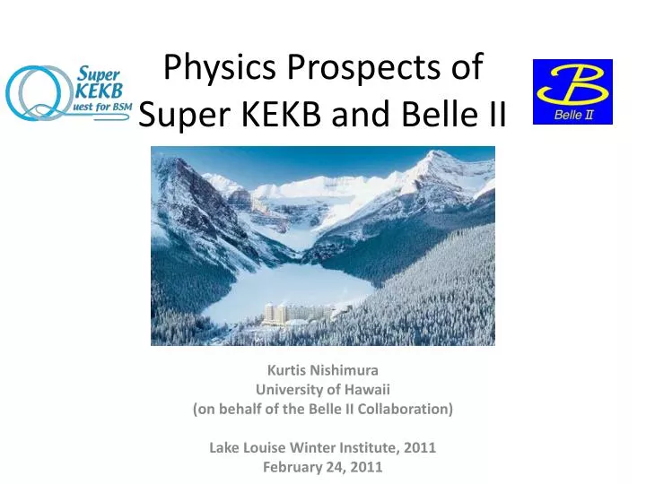 physics prospects of super kekb and belle ii