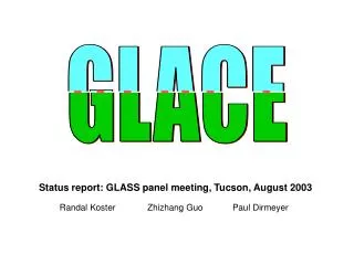 Status report: GLASS panel meeting, Tucson, August 2003