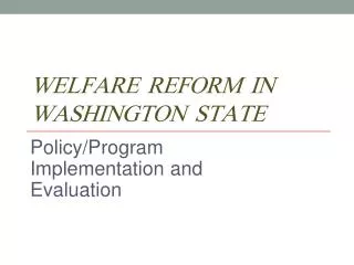 Welfare Reform in Washington State