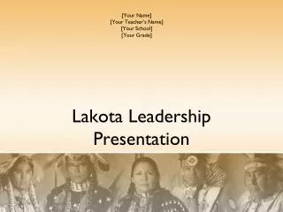Lakota Leadership Presentation