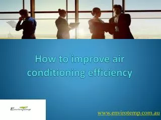 Effective energy efficient air conditioning