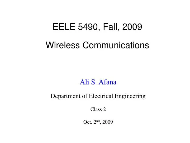 eele 5490 fall 2009 wireless communications