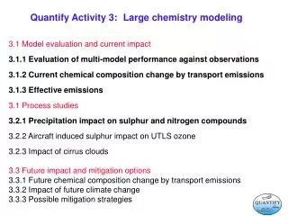 Quantify Activity 3:	Large chemistry modeling