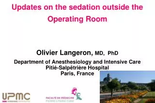 Olivier Langeron, MD, PhD Department of Anesthesiology and Intensive Care