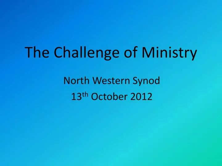 the challenge of ministry