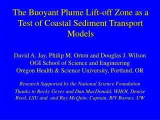 The Buoyant Plume Lift-off Zone as a Test of Coastal Sediment Transport Models
