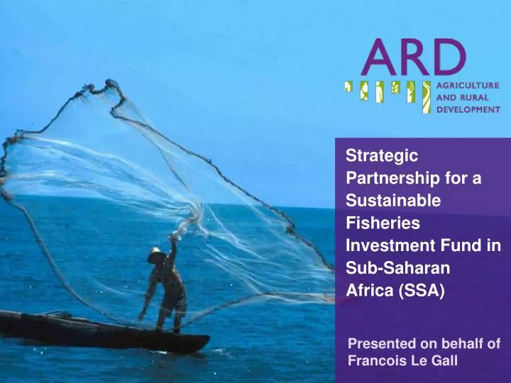 strategic partnership for a sustainable fisheries investment fund in sub saharan africa ssa