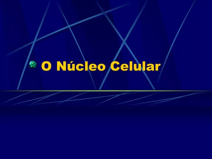 o n cleo celular