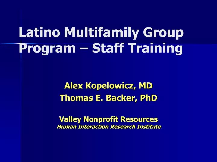 latino multifamily group program staff training