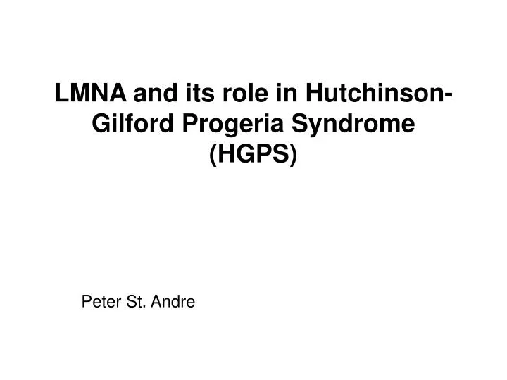 lmna and its role in hutchinson gilford progeria syndrome hgps