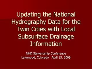NHD Stewardship Conference Lakewood, Colorado April 15, 2009