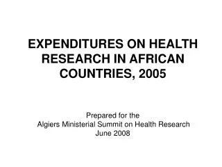 EXPENDITURES ON HEALTH RESEARCH IN AFRICAN COUNTRIES, 2005