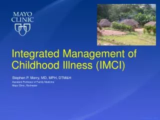Integrated Management of Childhood Illness (IMCI)