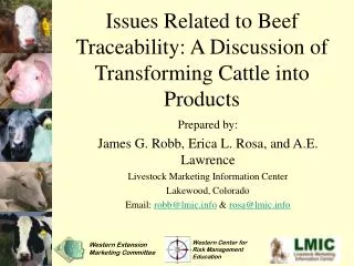 Issues Related to Beef Traceability: A Discussion of Transforming Cattle into Products