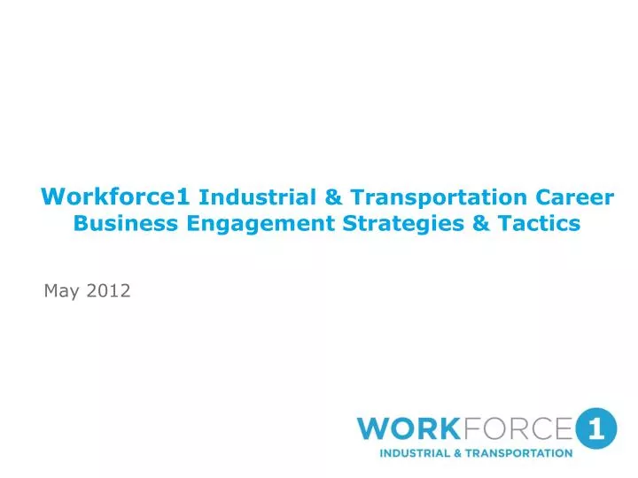 workforce1 industrial transportation career business engagement strategies tactics