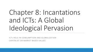 Chapter 8: Incantations and ICTs: A Global Ideological Pervasion