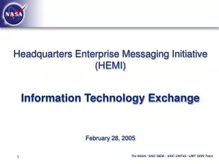 Headquarters Enterprise Messaging Initiative (HEMI)