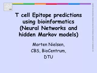 T cell Epitope predictions using bioinformatics (Neural Networks and hidden Markov models)