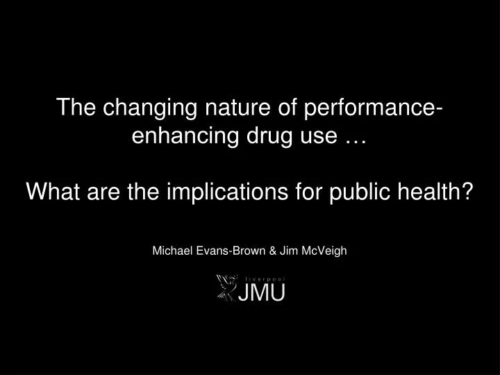the changing nature of performance enhancing drug use what are the implications for public health