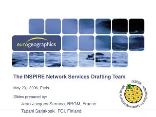 The INSPIRE Network Services Drafting Team