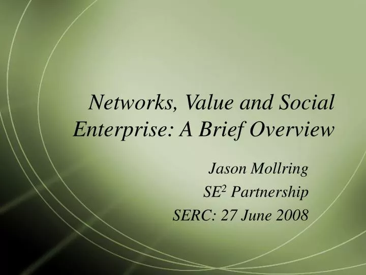 networks value and social enterprise a brief overview