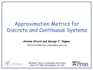 Approximation Metrics for Discrete and Continuous Systems