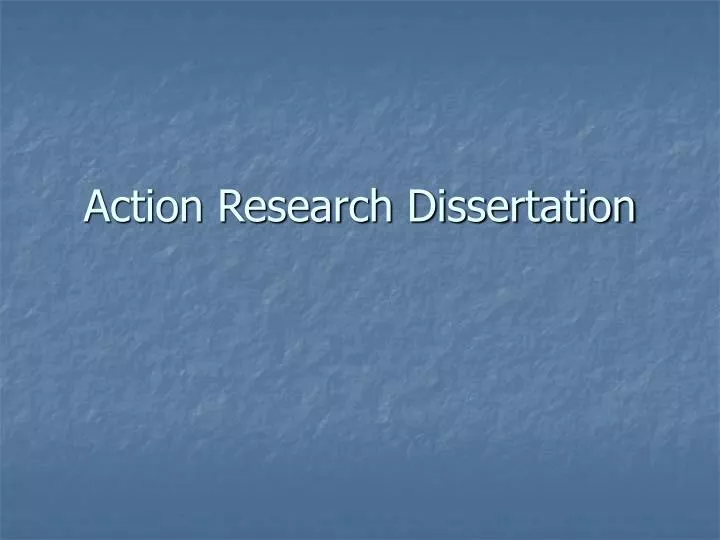 action research dissertation