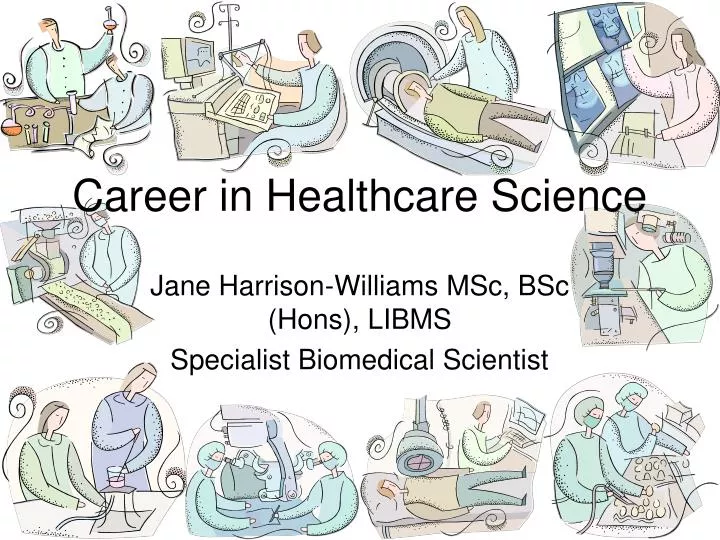 career in healthcare science