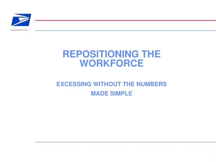 repositioning the workforce excessing without the numbers made simple