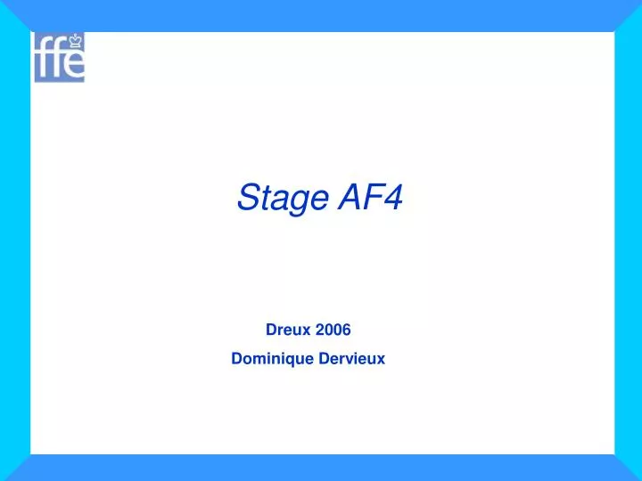 stage af4