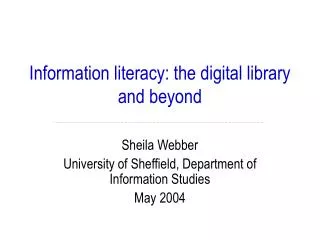 Information literacy: the digital library and beyond