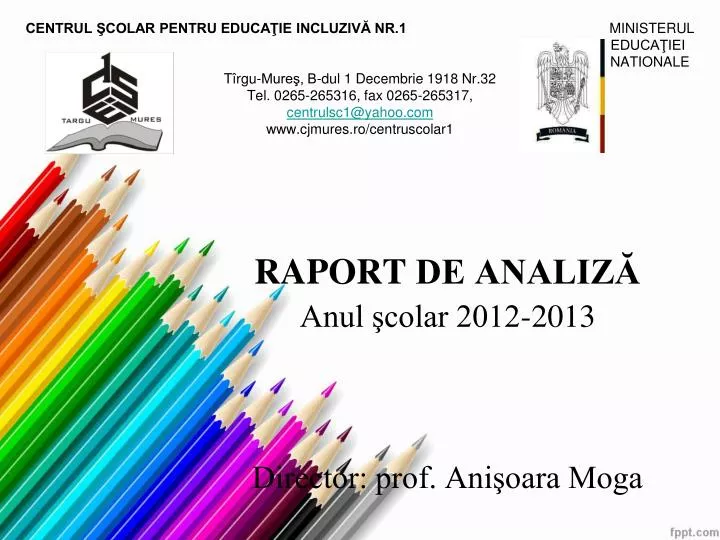 raport de analiz anul colar 2012 2013 director prof ani oara moga