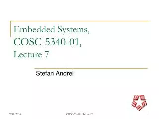 Embedded Systems, COSC-5340-01, Lecture 7