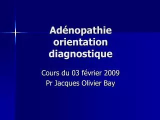 ad nopathie orientation diagnostique