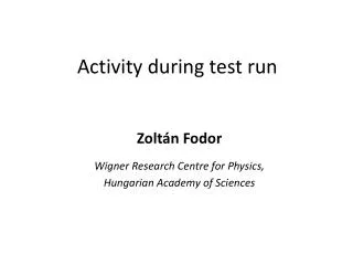 Activity during test run